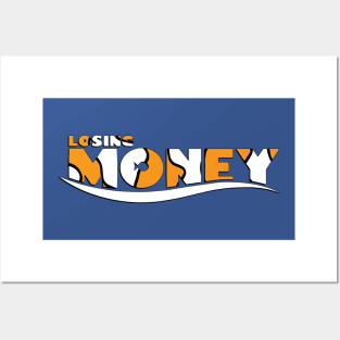 Losing Money Posters and Art